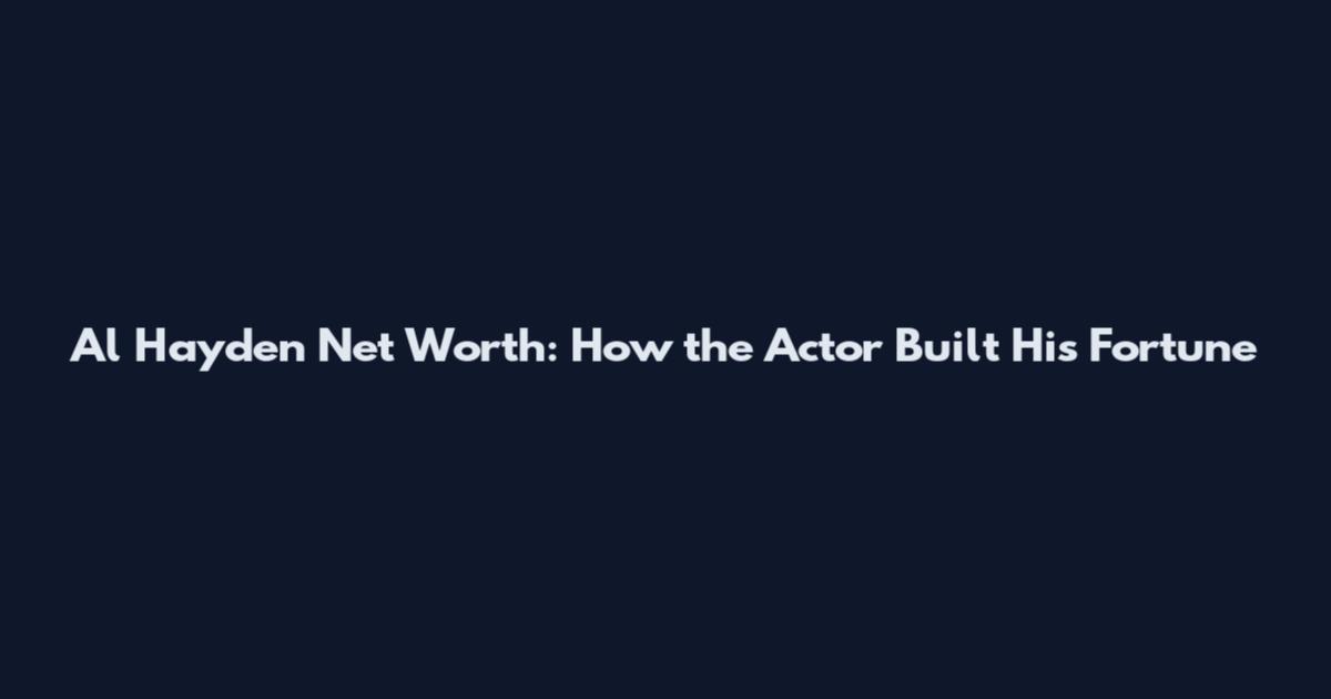Al Hayden Net Worth: How the Actor Built His Fortune