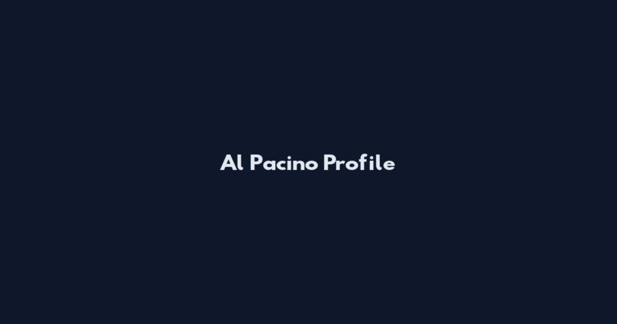 Al Pacino Profile