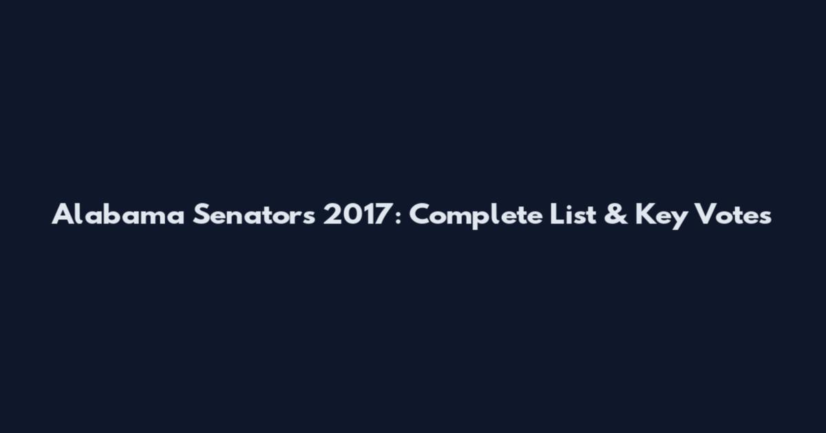 Alabama Senators 2017: Complete List & Key Votes