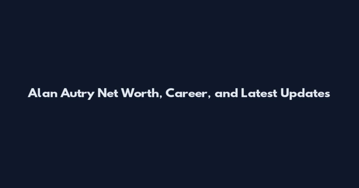 Alan Autry Net Worth, Career, and Latest Updates