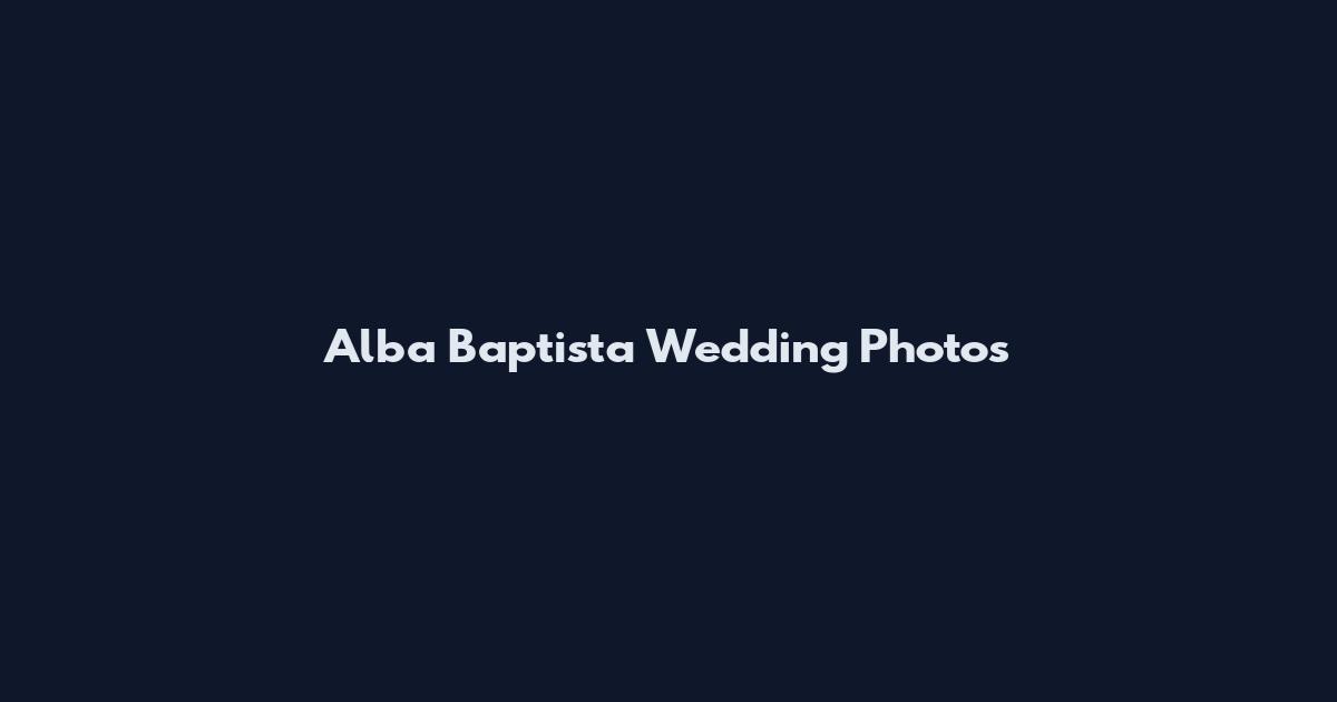 Alba Baptista Wedding Photos