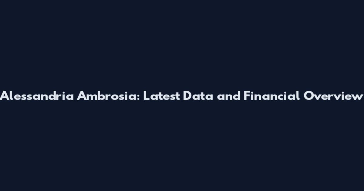 Alessandria Ambrosia: Latest Data and Financial Overview
