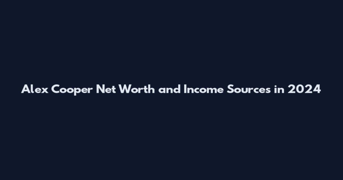 Alex Cooper Net Worth and Income Sources in 2024