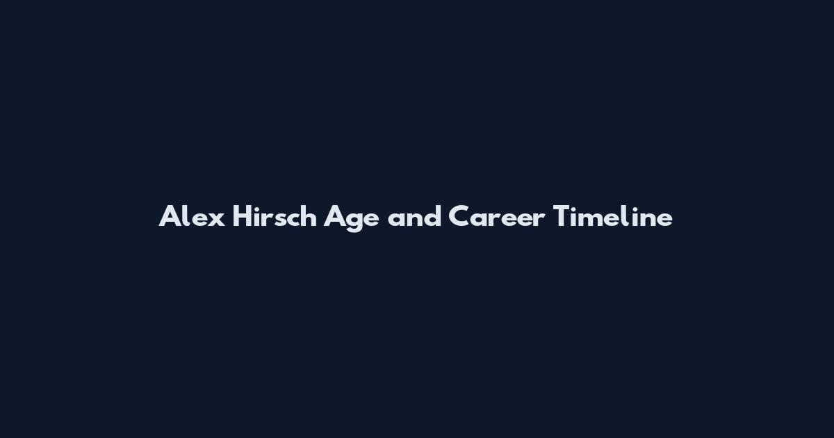 Alex Hirsch Age and Career Timeline