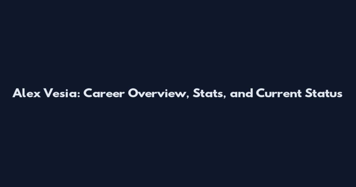 Alex Vesia: Career Overview, Stats, and Current Status