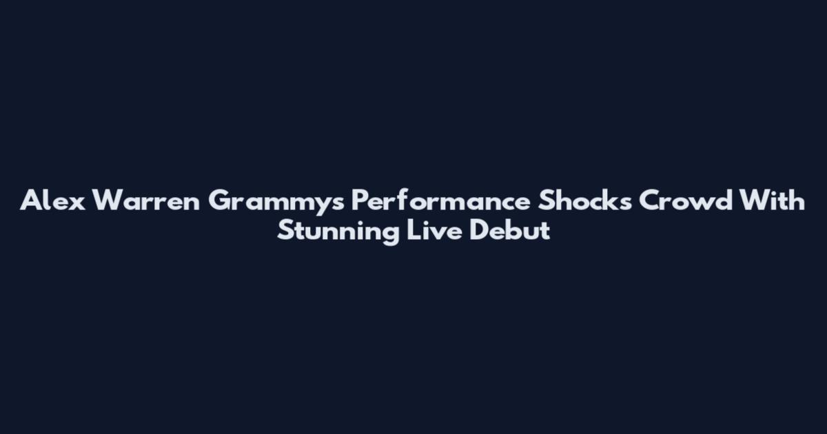 Alex Warren Grammys Performance Shocks Crowd With Stunning Live Debut