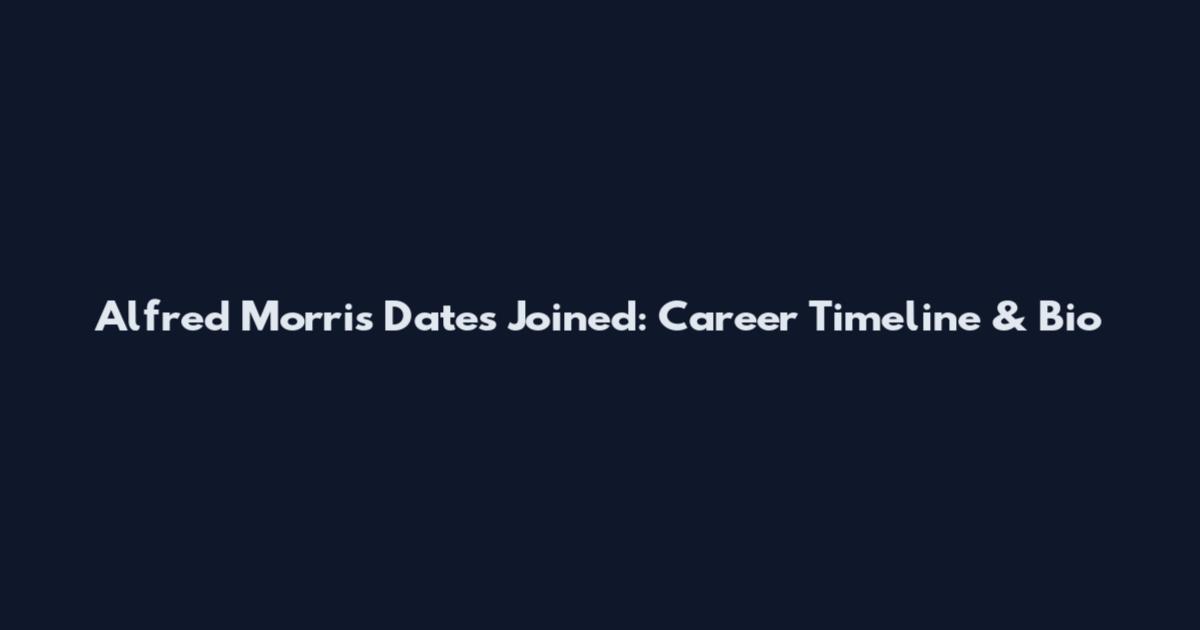Alfred Morris Dates Joined: Career Timeline & Bio