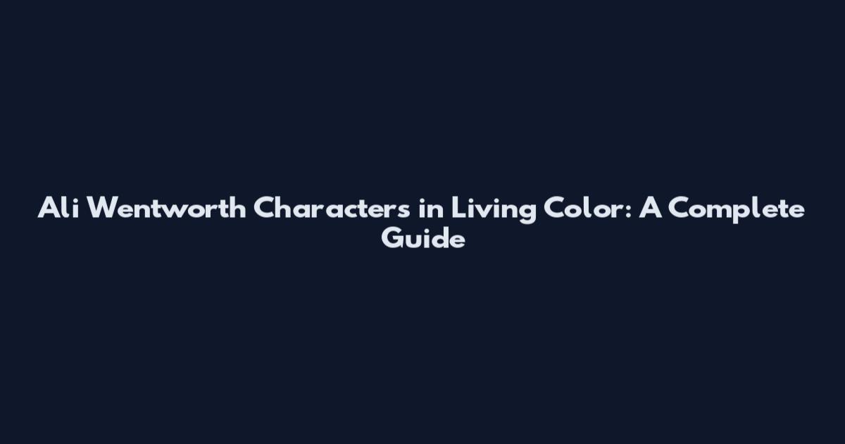 Ali Wentworth Characters in Living Color: A Complete Guide