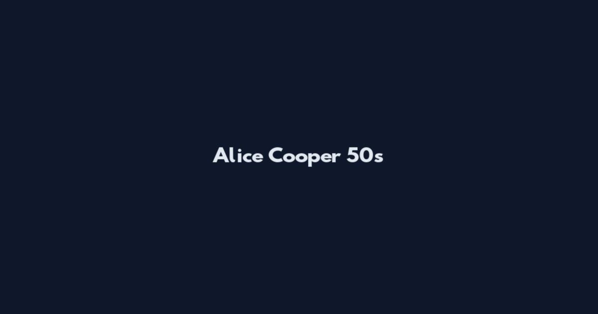 Alice Cooper 50s