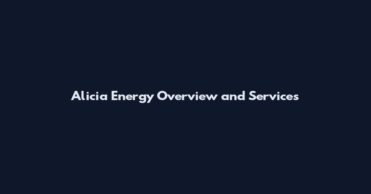 Alicia Energy Overview and Services
