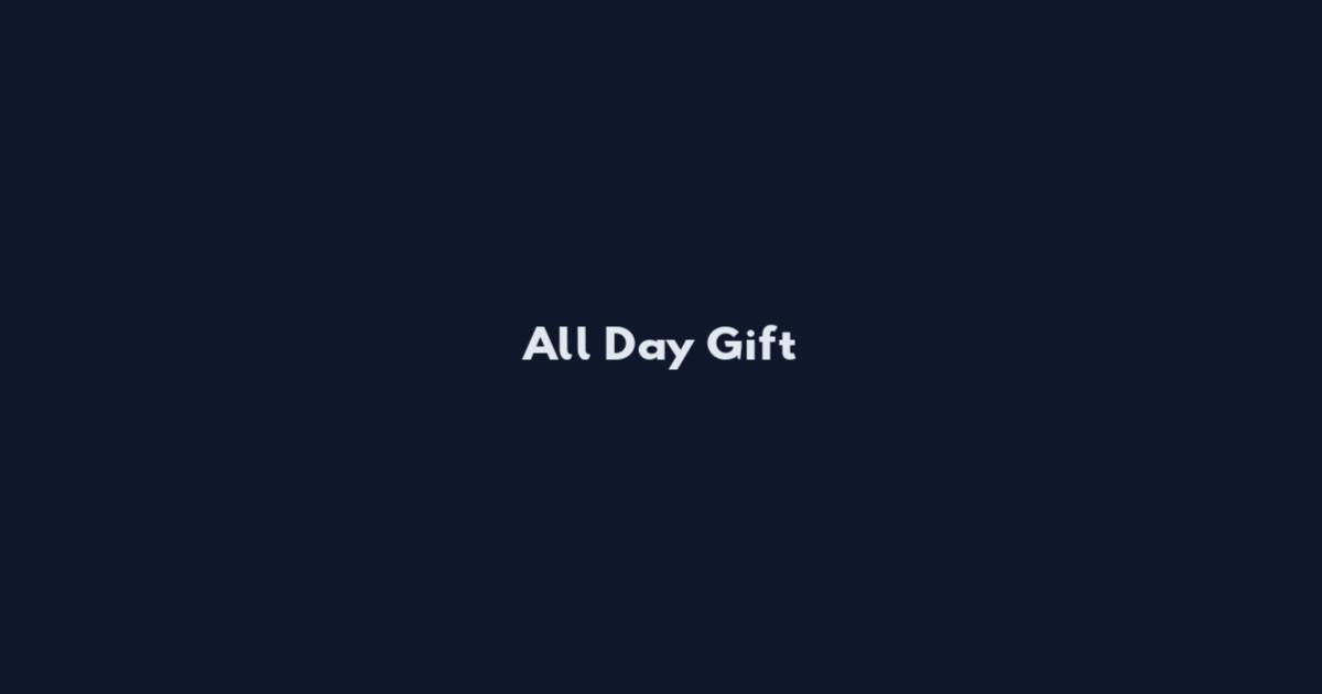 All Day Gift