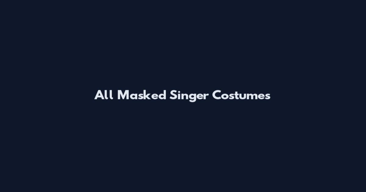All Masked Singer Costumes