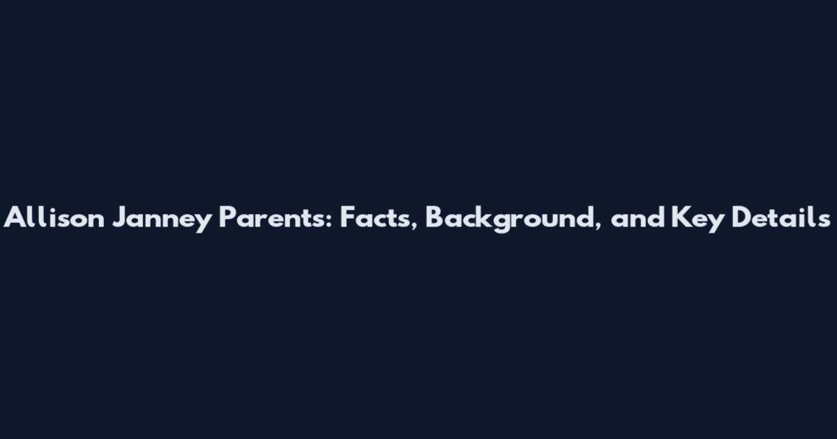 Allison Janney Parents: Facts, Background, and Key Details