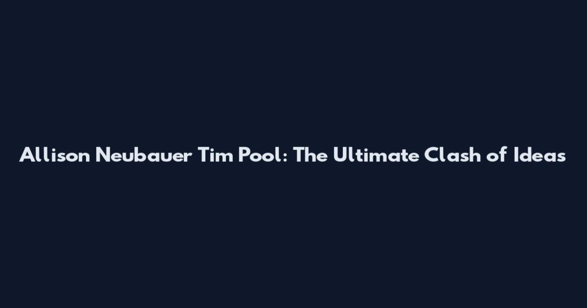 Allison Neubauer Tim Pool: The Ultimate Clash of Ideas