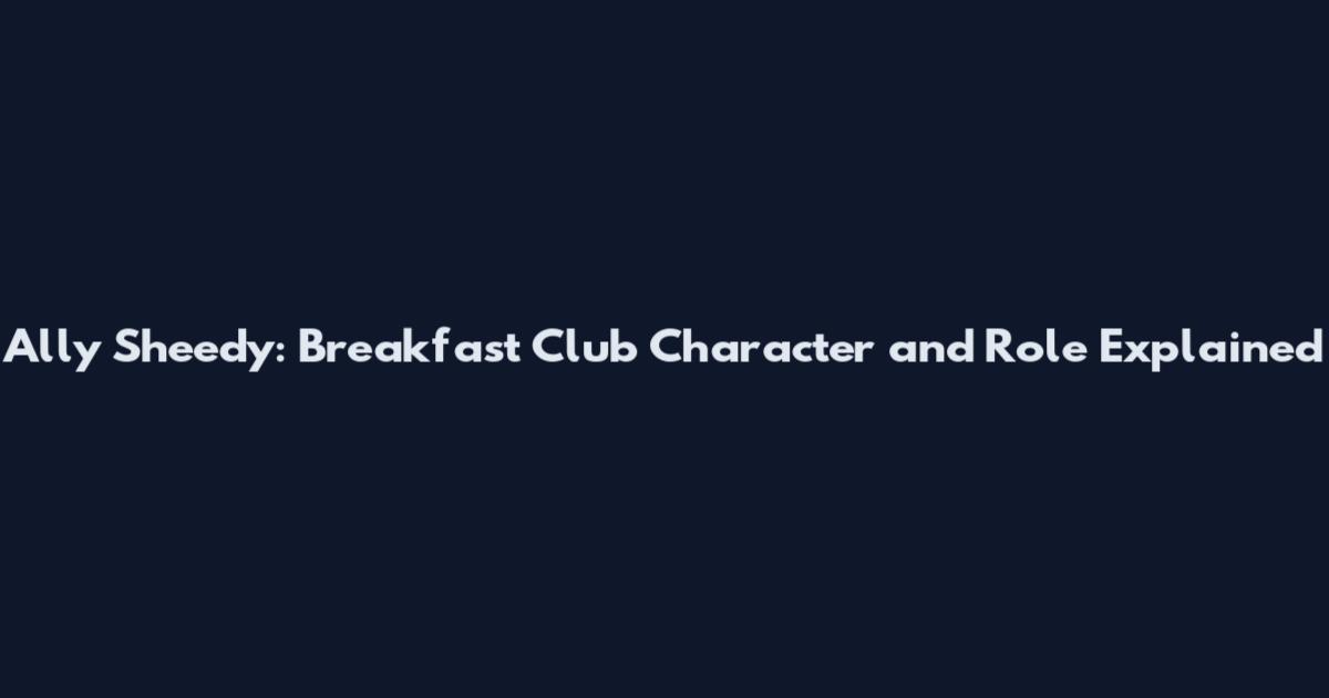 Ally Sheedy: Breakfast Club Character and Role Explained