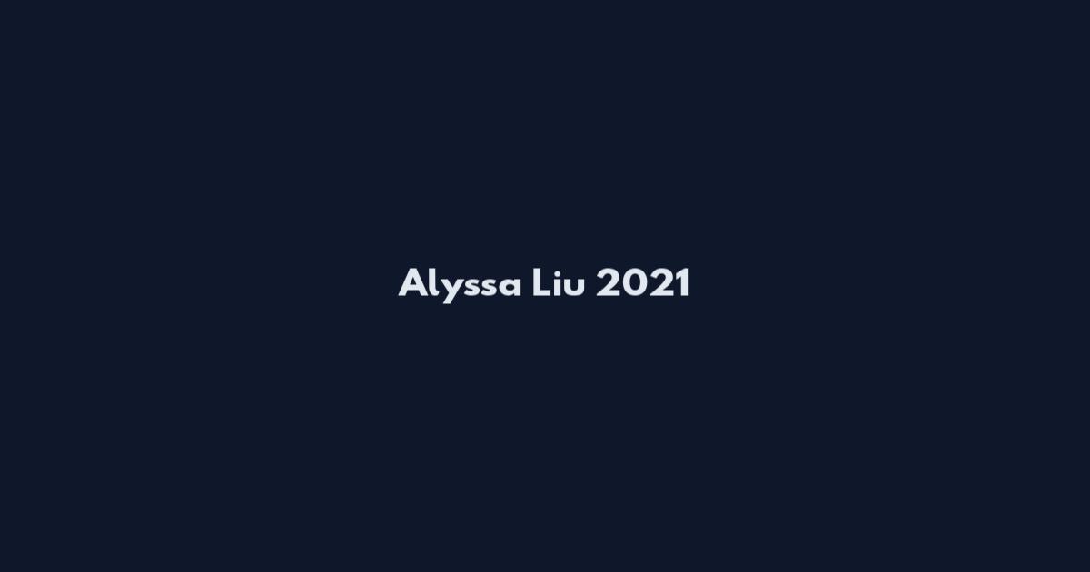 Alyssa Liu 2021