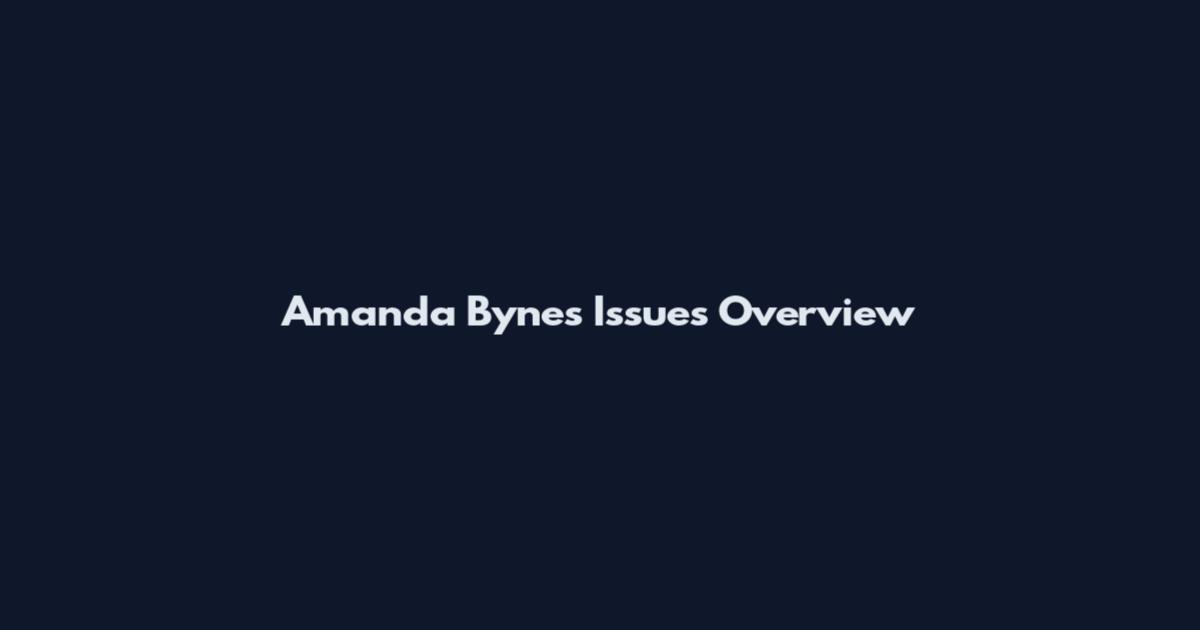 Amanda Bynes Issues Overview