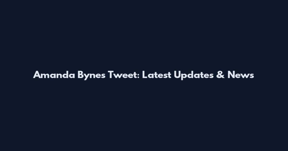 Amanda Bynes Tweet: Latest Updates & News