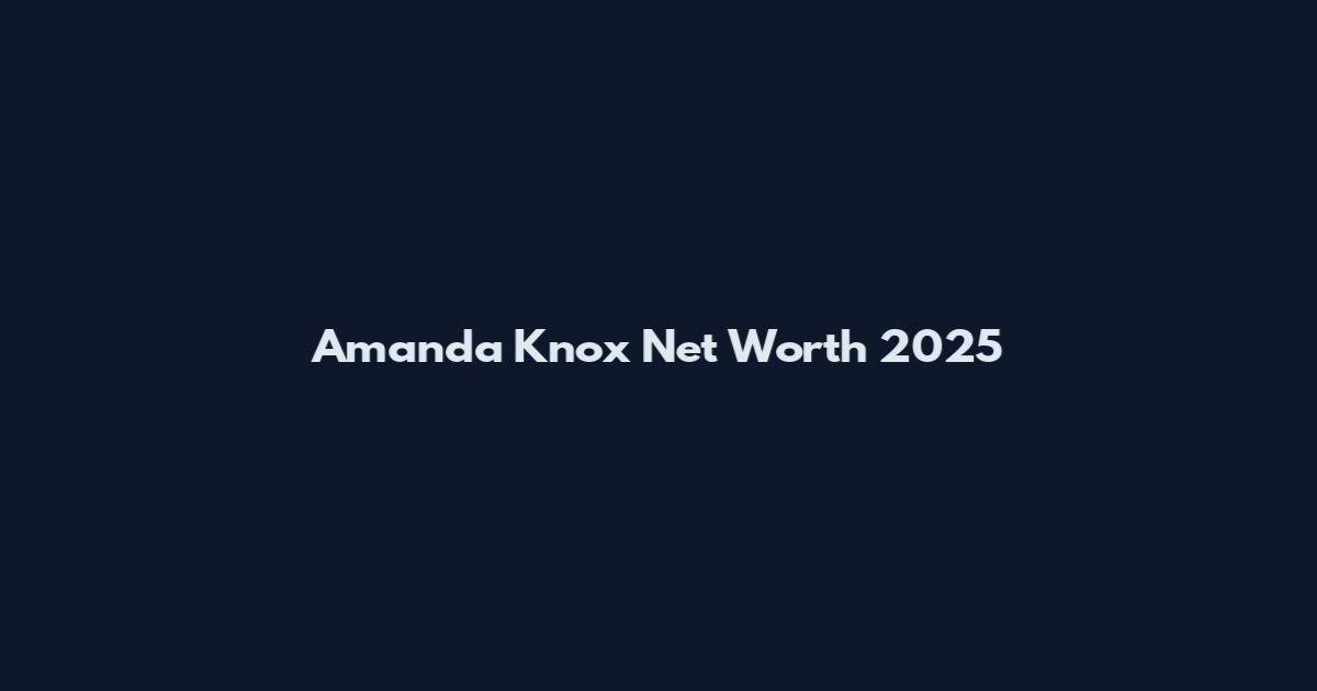 Amanda Knox Net Worth 2025