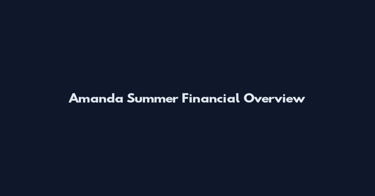 Amanda Summer Financial Overview