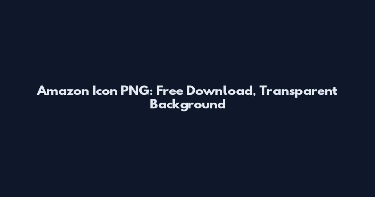 Amazon Icon PNG: Free Download, Transparent Background