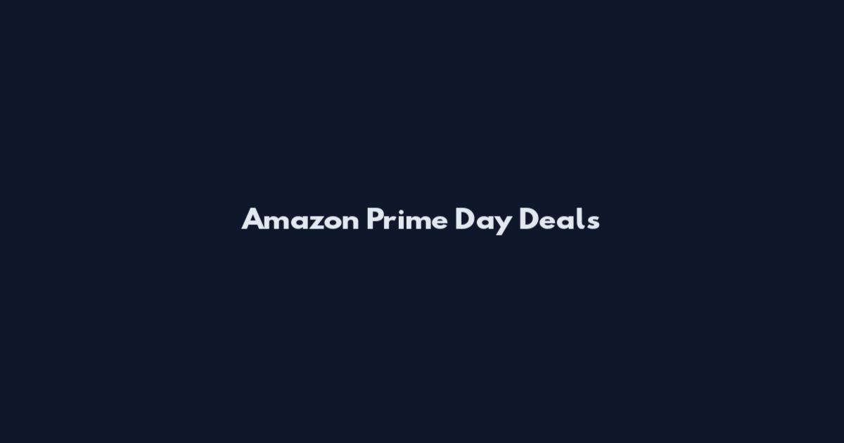 Amazon Prime Day Deals