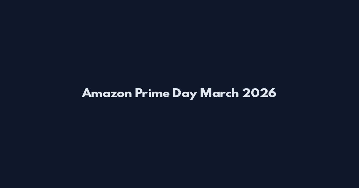 Amazon Prime Day March 2026