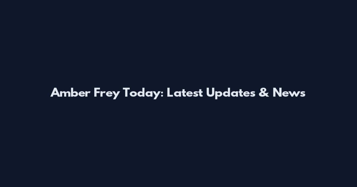 Amber Frey Today: Latest Updates & News