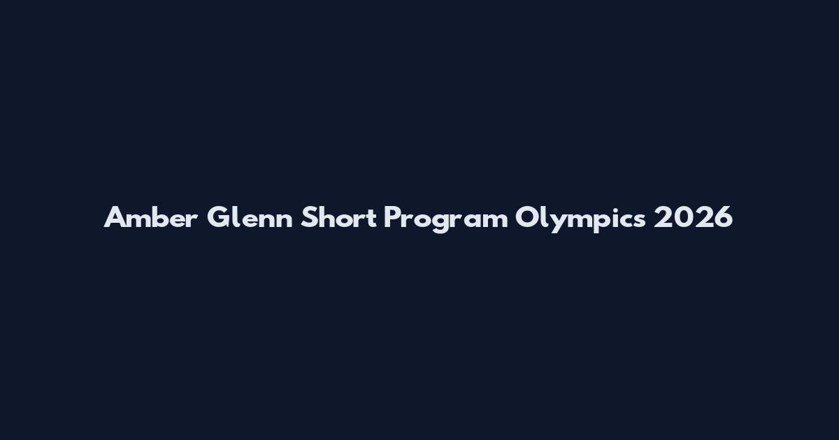 Amber Glenn Short Program Olympics 2026