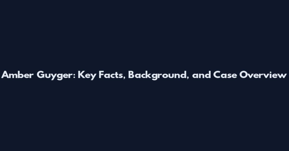 Amber Guyger: Key Facts, Background, and Case Overview