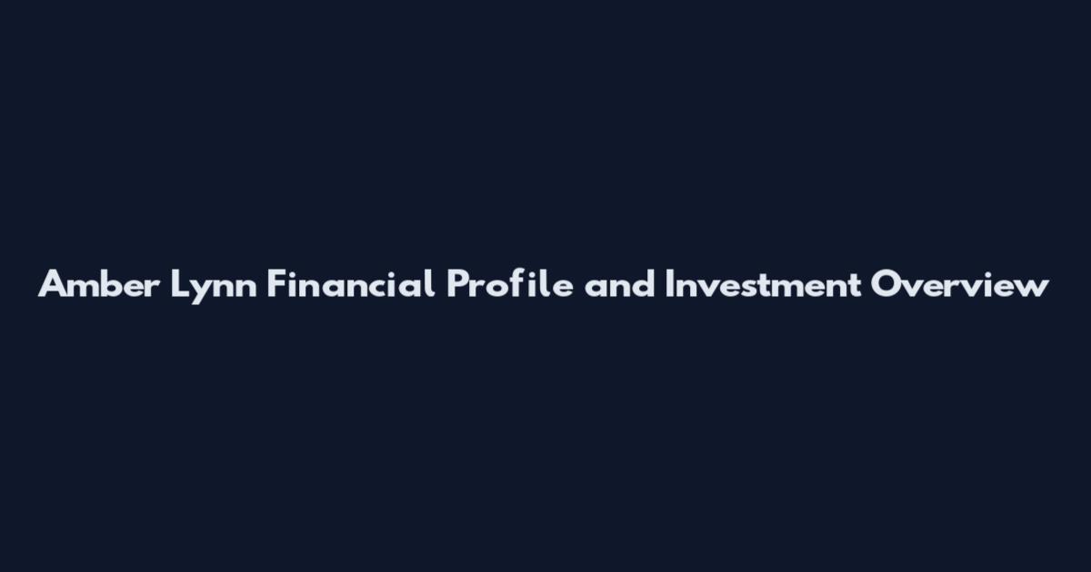 Amber Lynn Financial Profile and Investment Overview
