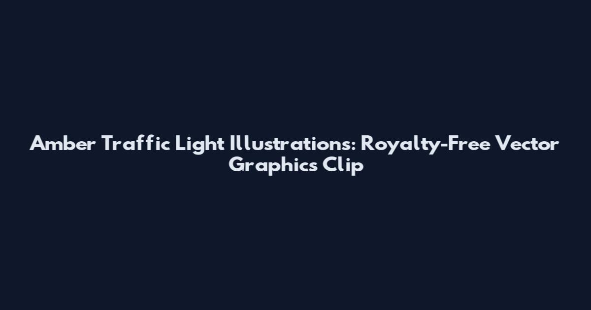 Amber Traffic Light Illustrations: Royalty-Free Vector Graphics Clip