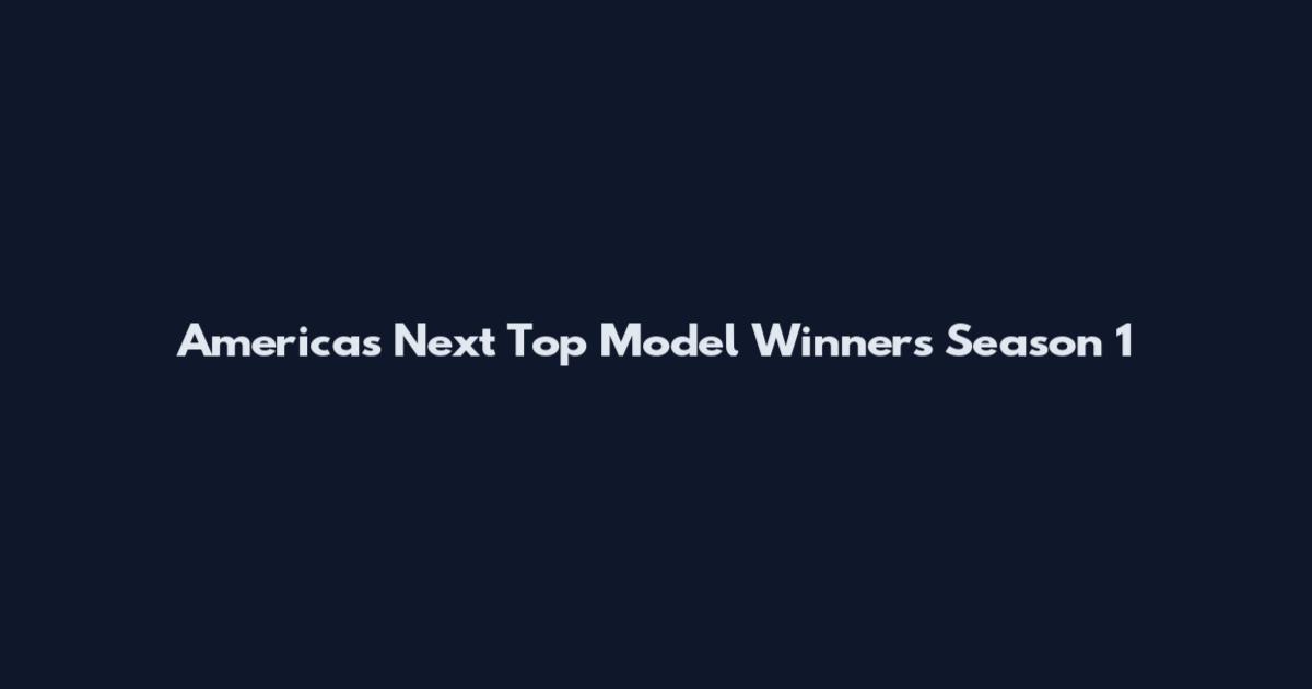 America's Next Top Model Winners Season 1