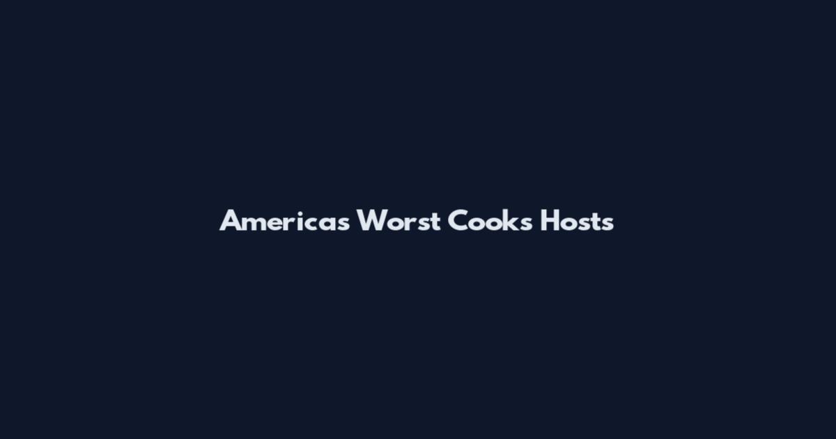 America's Worst Cooks Hosts