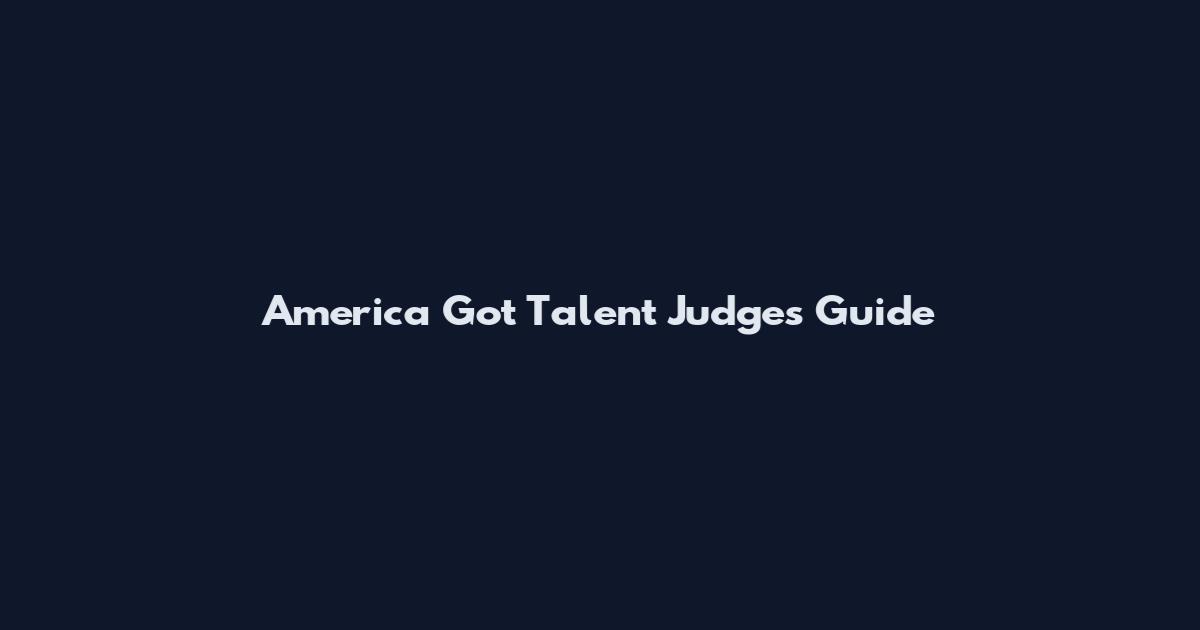 America Got Talent Judges Guide