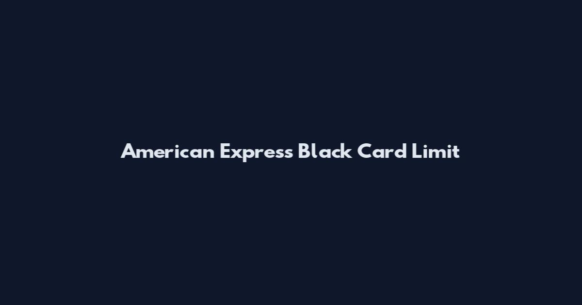 American Express Black Card Limit