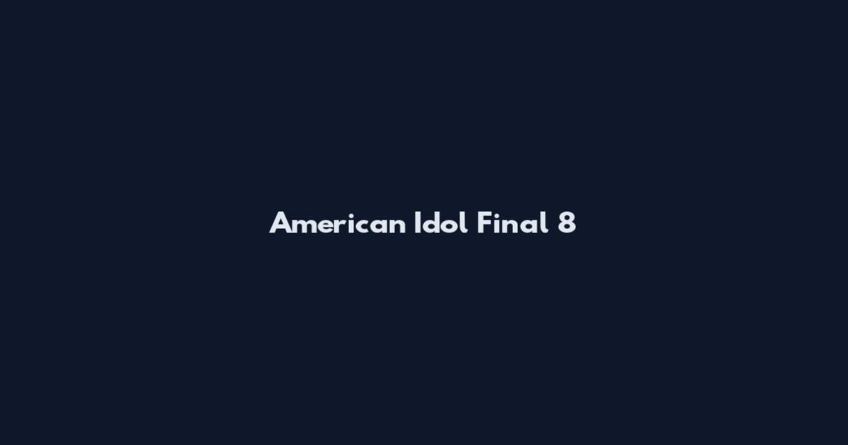 American Idol Final 8