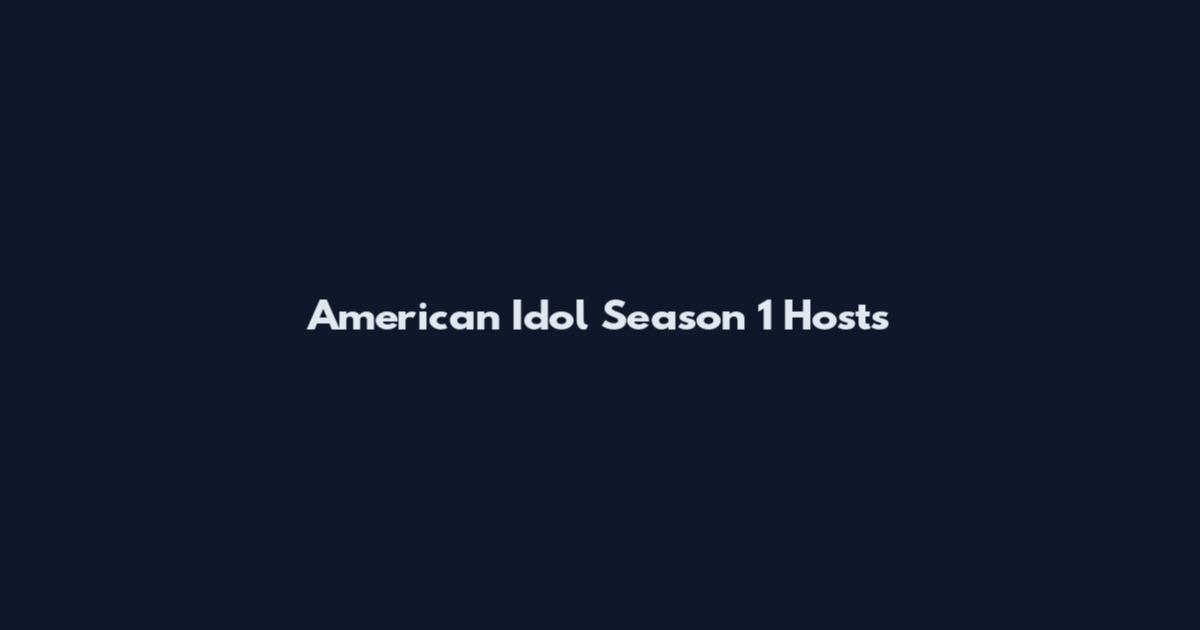 American Idol Season 1 Hosts