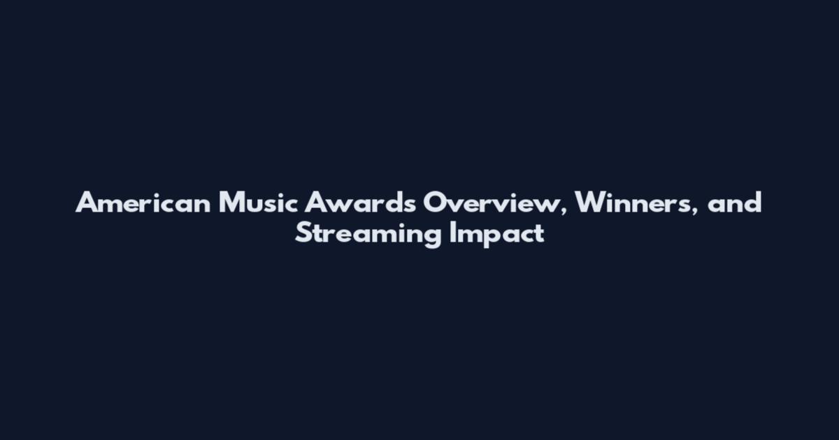 American Music Awards Overview, Winners, and Streaming Impact