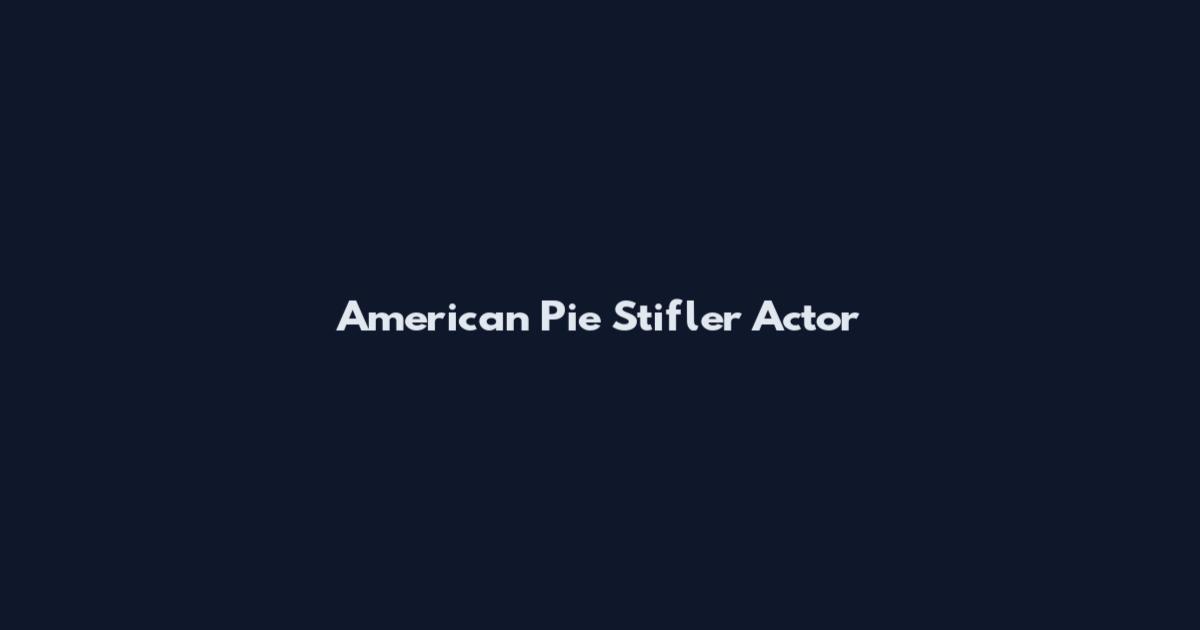 American Pie Stifler Actor