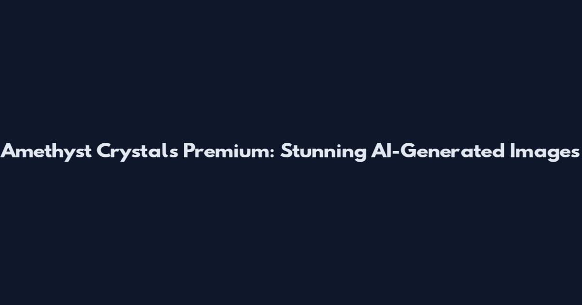 Amethyst Crystals Premium: Stunning AI-Generated Images