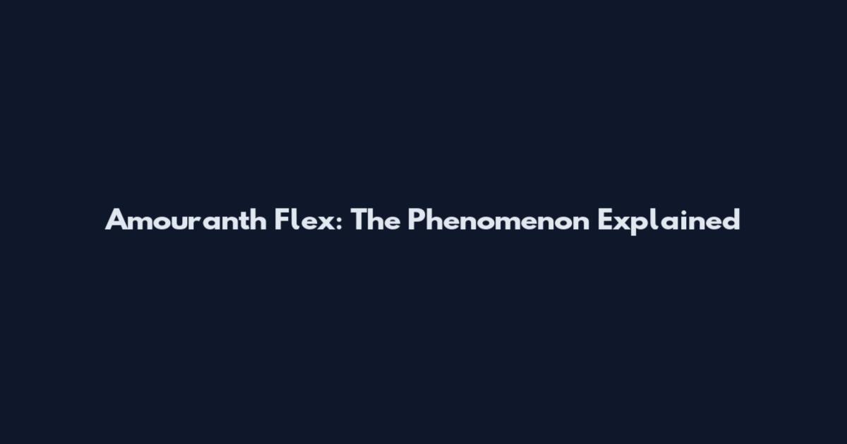 Amouranth Flex: The Phenomenon Explained