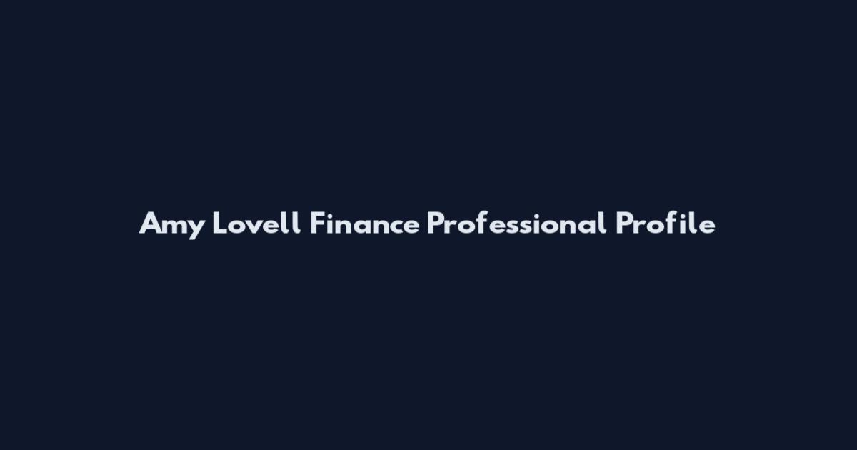 Amy Lovell Finance Professional Profile