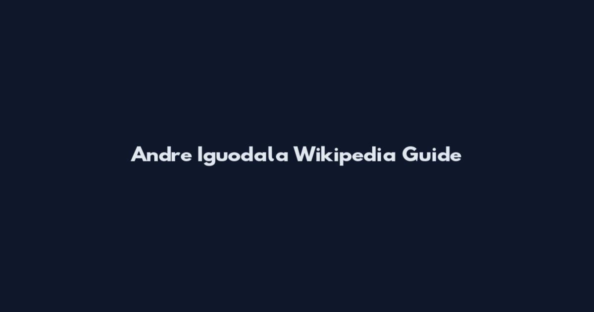 Andre Iguodala Wikipedia Guide