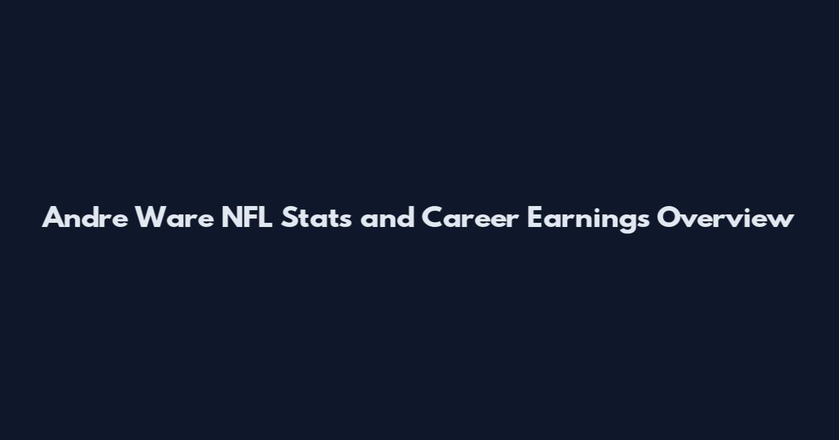 Andre Ware NFL Stats and Career Earnings Overview