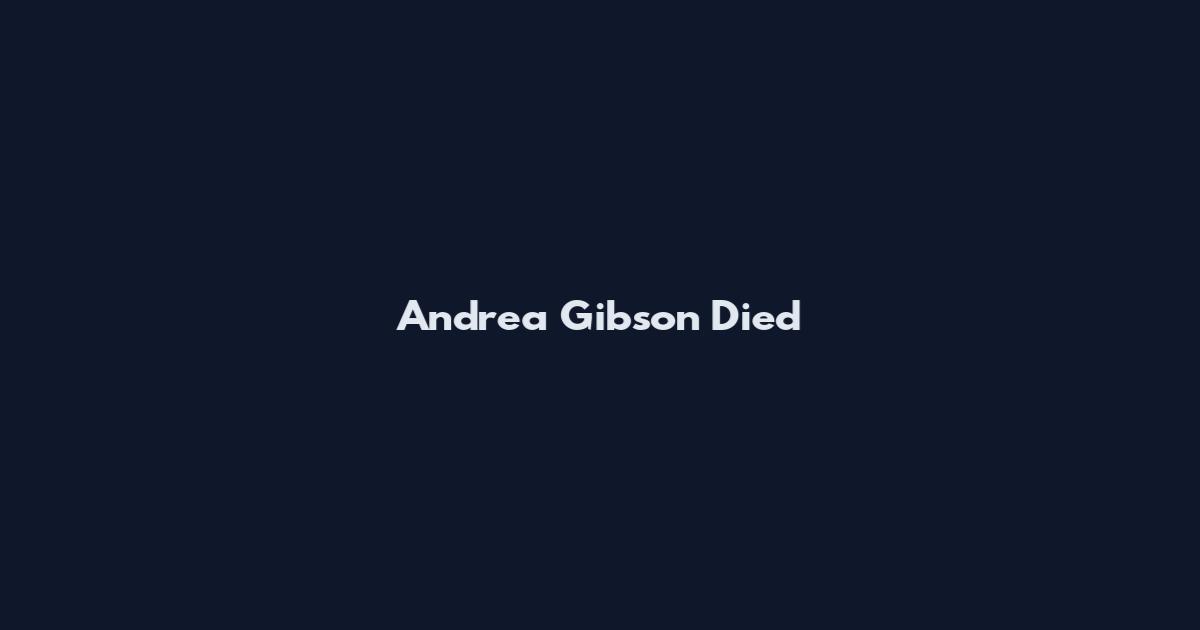 Andrea Gibson Died