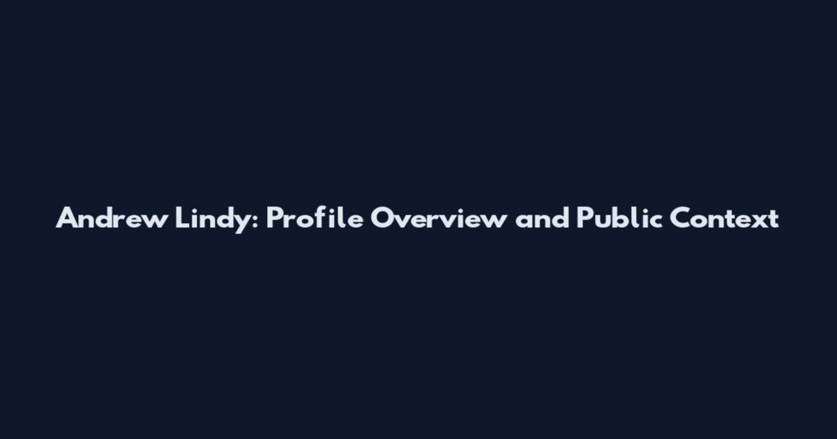 Andrew Lindy: Profile Overview and Public Context