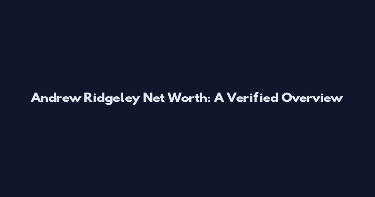 Andrew Ridgeley Net Worth: A Verified Overview