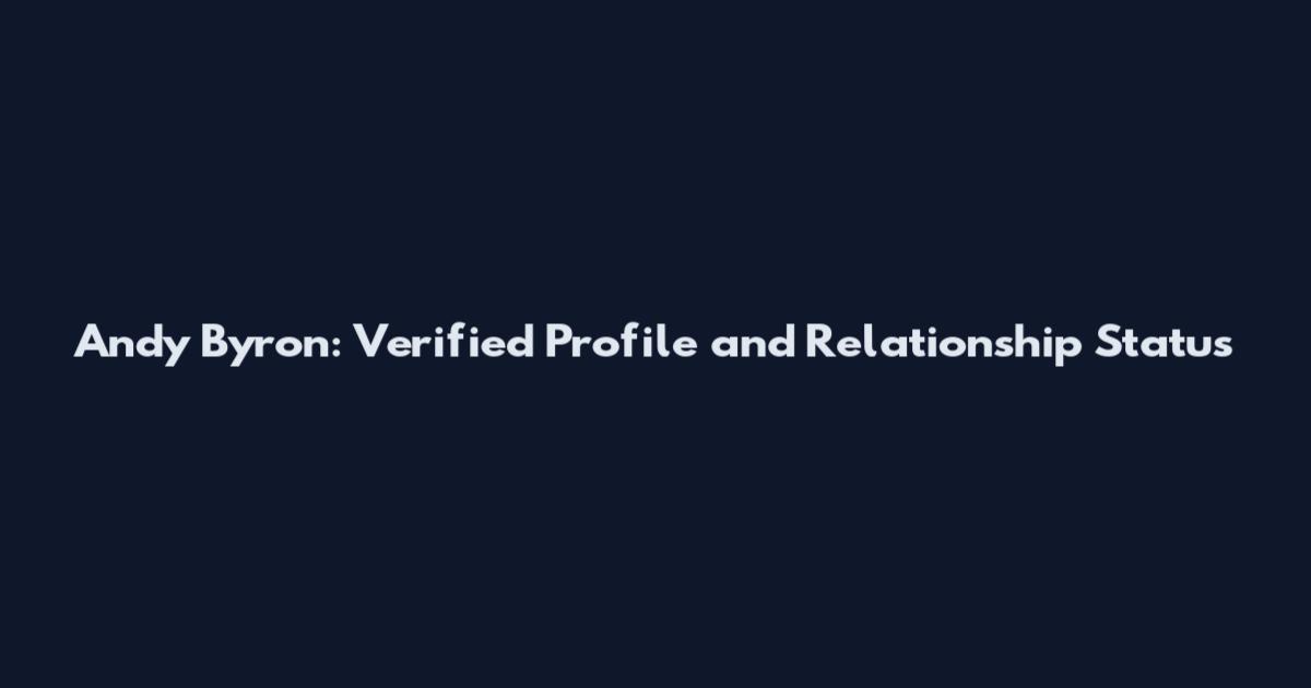 Andy Byron: Verified Profile and Relationship Status