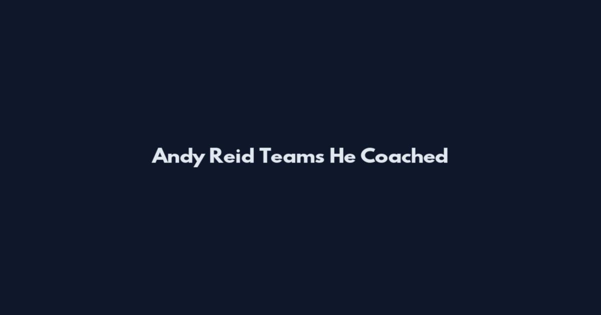 Andy Reid Teams He Coached